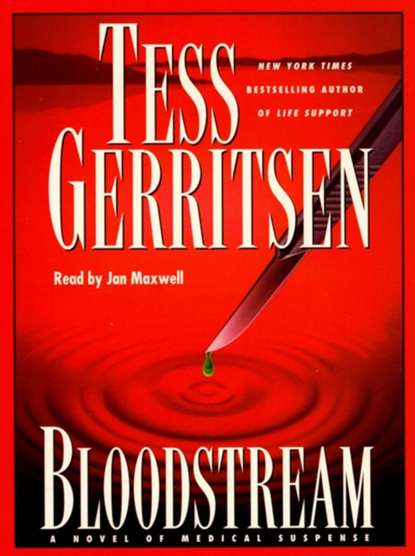 Bloodstream - Тесс Герритсен