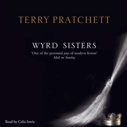Wyrd Sisters - Терри Пратчетт