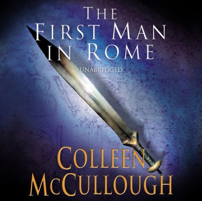 First Man In Rome - Колин Маккалоу