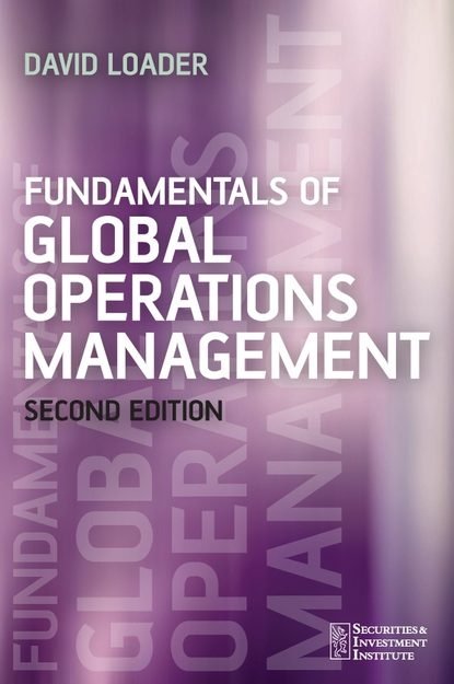 Fundamentals of Global Operations Management - Группа авторов