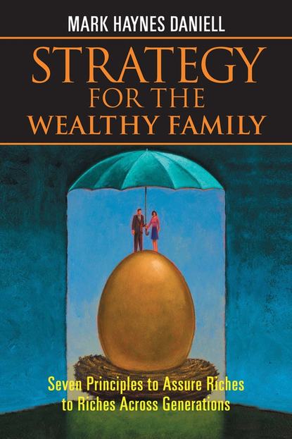 Strategy for the Wealthy Family - Группа авторов