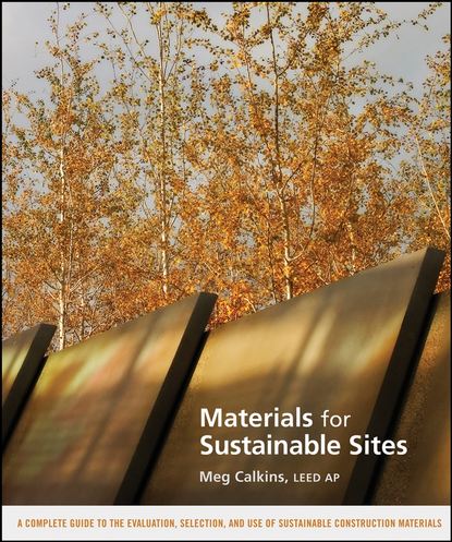 Materials for Sustainable Sites - Группа авторов