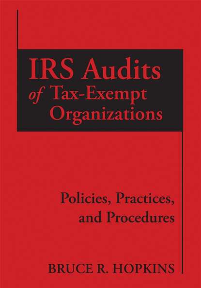 IRS Audits of Tax-Exempt Organizations - Группа авторов