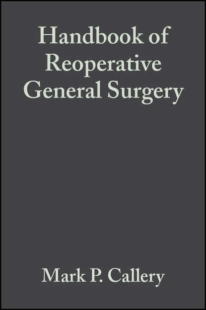 Handbook of Reoperative General Surgery - Группа авторов