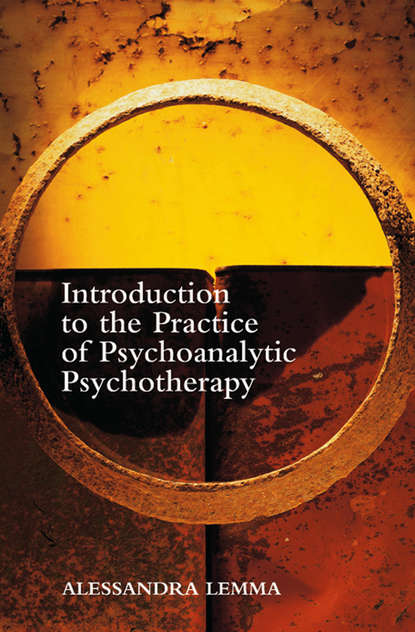 Introduction to the Practice of Psychoanalytic Psychotherapy - Группа авторов