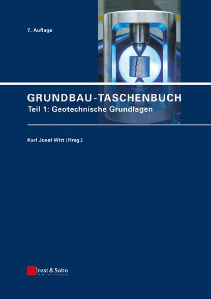 Grundbau-Taschenbuch, Teil 1 - Группа авторов
