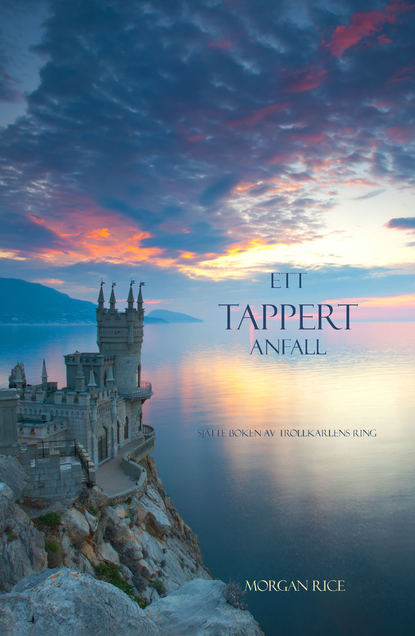 Ett Tappert Anfall  — Морган Райс