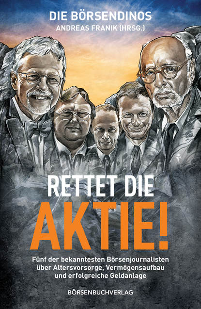 Die B?rsendinos: Rettet die Aktie! - Группа авторов