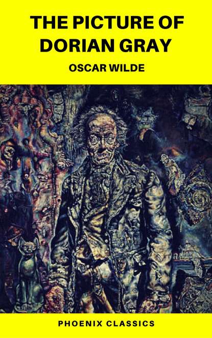 The Picture of Dorian Gray (Phoenix Classics) - Оскар Уайльд