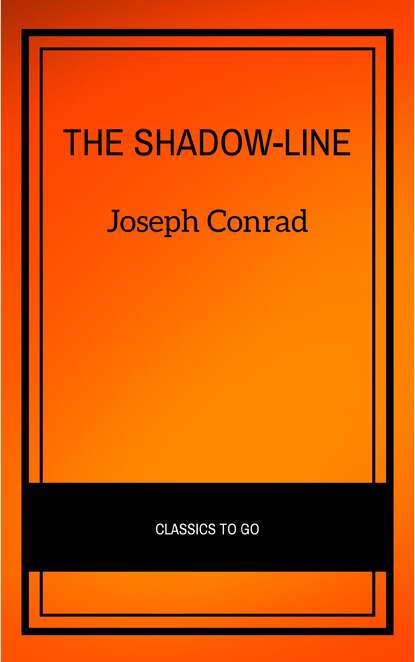 The Shadow-Line: A Confession (Vintage Classics) - Джозеф Конрад