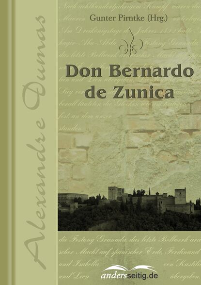 Don Bernardo de Zunica - Александр Дюма