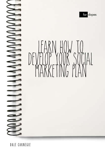 Learn How to Develop Your Social Marketing Plan - Дейл Карнеги