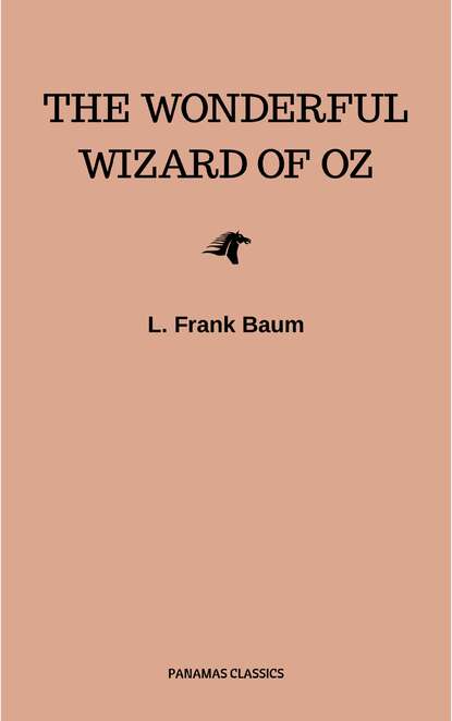 The Wonderful Wizard of Oz - Лаймен Фрэнк Баум