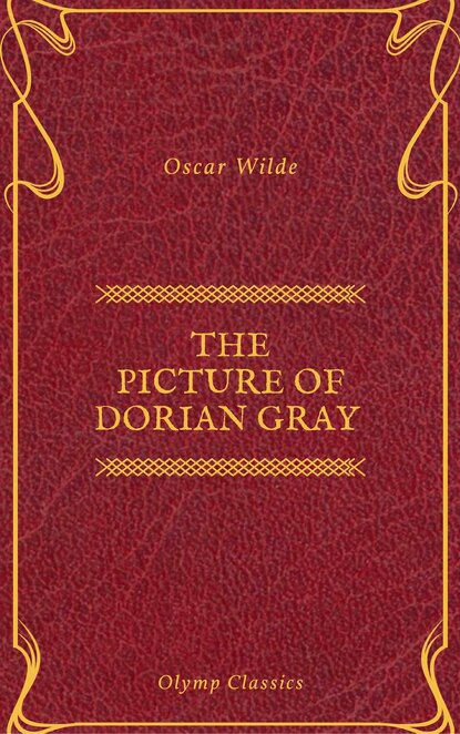 The Picture of Dorian Gray (Olymp Classics) - Оскар Уайльд