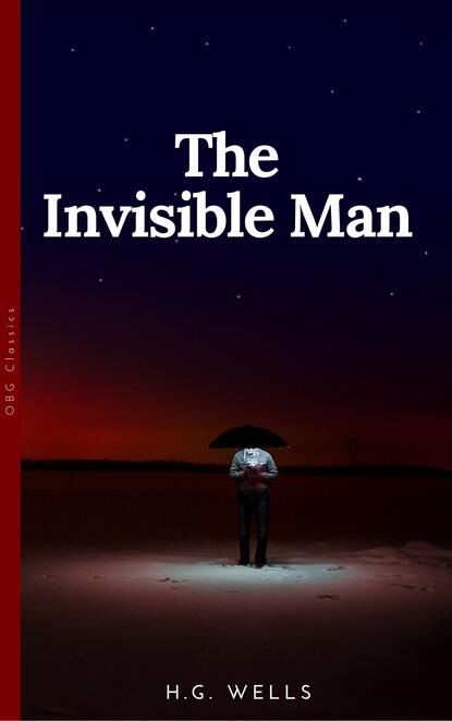 The Invisible Man (OBG Classics) - Герберт Уэллс