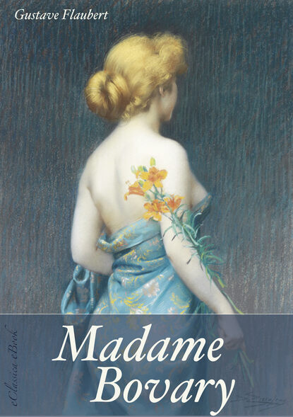 Madame Bovary (Unzensierte deutsche Ausgabe) (Illustriert) - Гюстав Флобер
