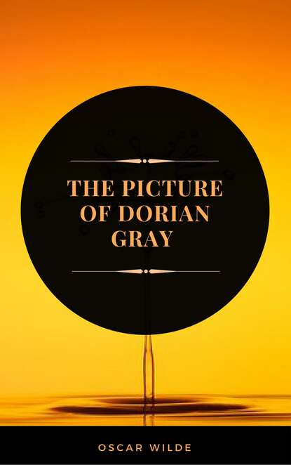 The Picture of Dorian Gray (ArcadianPress Edition) - Оскар Уайльд