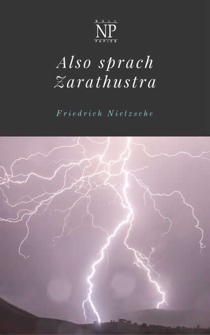 Also sprach Zarathustra - Фридрих Вильгельм Ницше