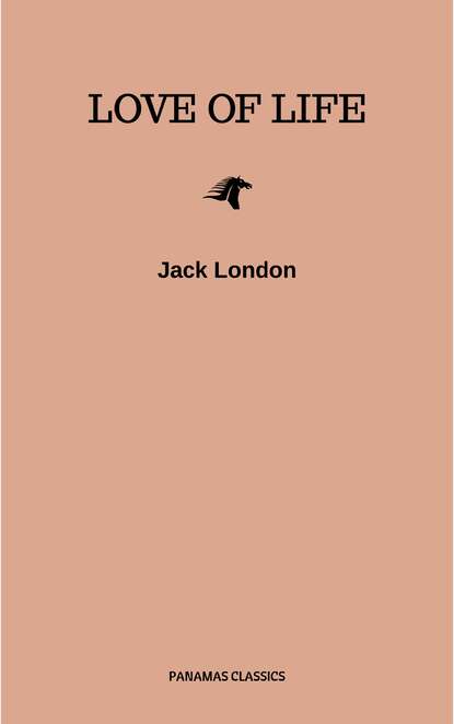 Love of Life & Other Stories - Джек Лондон