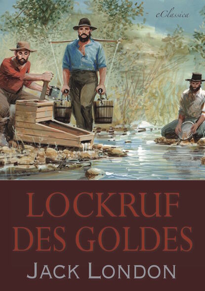 Lockruf des Goldes - Джек Лондон