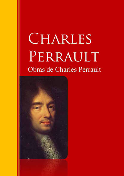 Obras de Charles Perrault - Шарль Перро