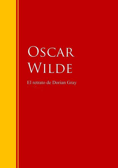El retrato de Dorian Gray - Оскар Уайльд