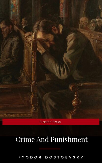 Crime And Punishment (Eireann Press) - Федор Достоевский