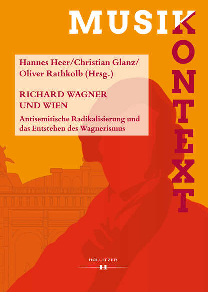 Richard Wagner und Wien - Группа авторов