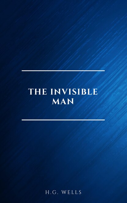 The Invisible Man - Герберт Уэллс