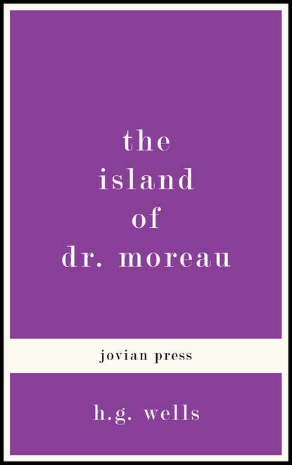 The Island of Dr. Moreau - Герберт Уэллс