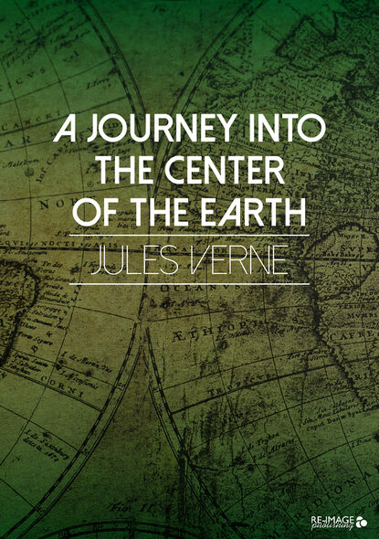 A Journey into the Center of the Earth - Жюль Верн