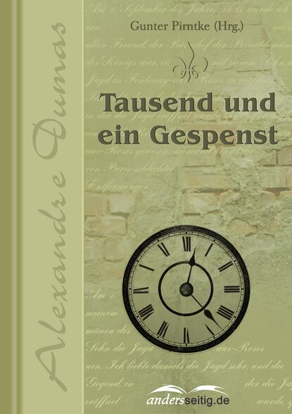 Tausend und ein Gespenst - Александр Дюма