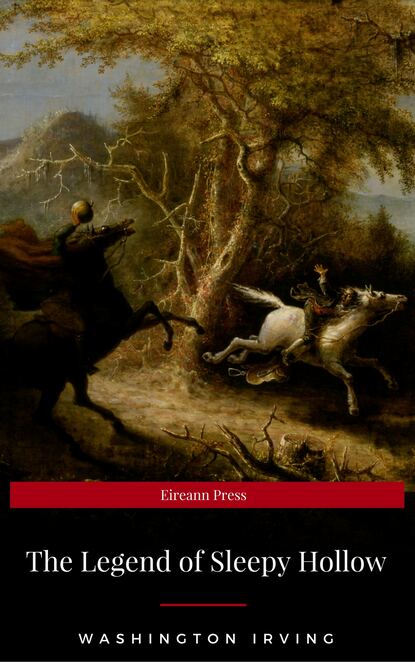 The Legend of Sleepy Hollow (Eireann Press) - Вашингтон Ирвинг