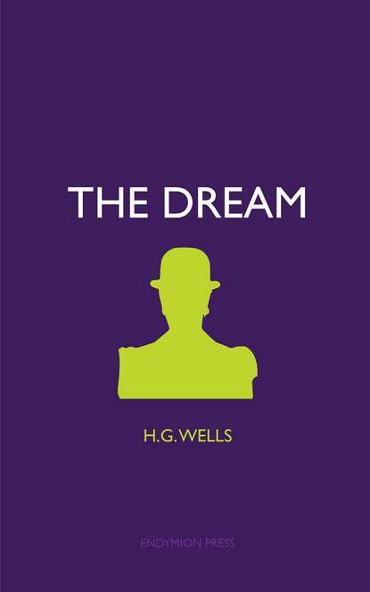 The Dream - Герберт Уэллс