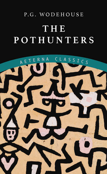 The Pothunters - Пелам Гренвилл Вудхаус