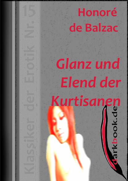 Glanz und Elend der Kurtisanen - Оноре де Бальзак