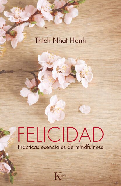Felicidad - Тит Нат Хан