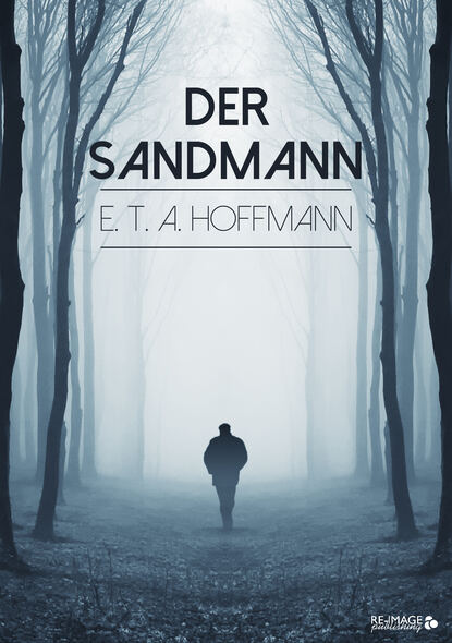  Der Sandmann - Эрнст Гофман