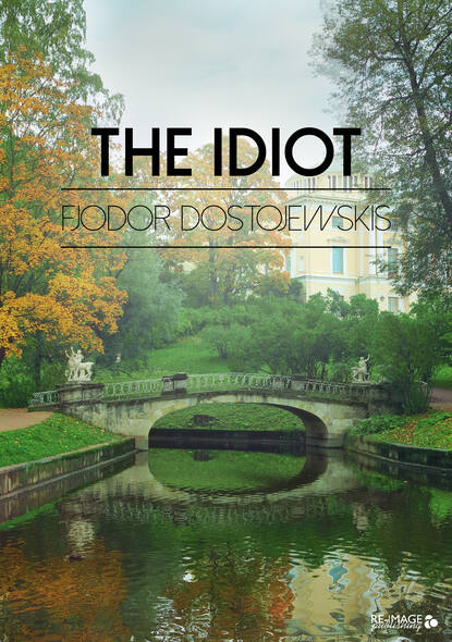 The Idiot - Федор Достоевский