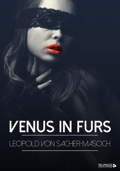 Venus in Furs - Леопольд фон Захер-Мазох