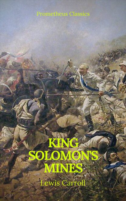 King Solomon's Mines (Prometheus Classics)(Active TOC & Free Audiobook) - Генри Райдер Хаггард