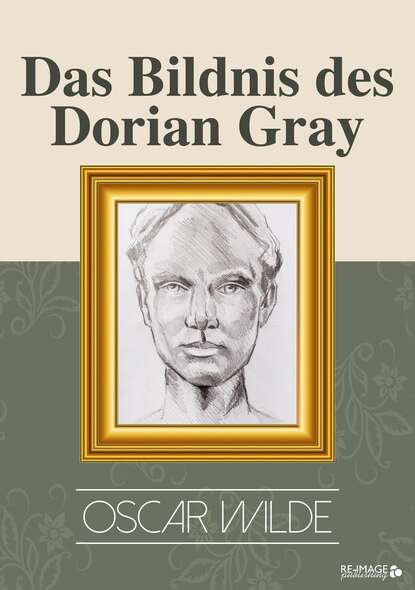 Das Bildnis des Dorian Gray - Оскар Уайльд