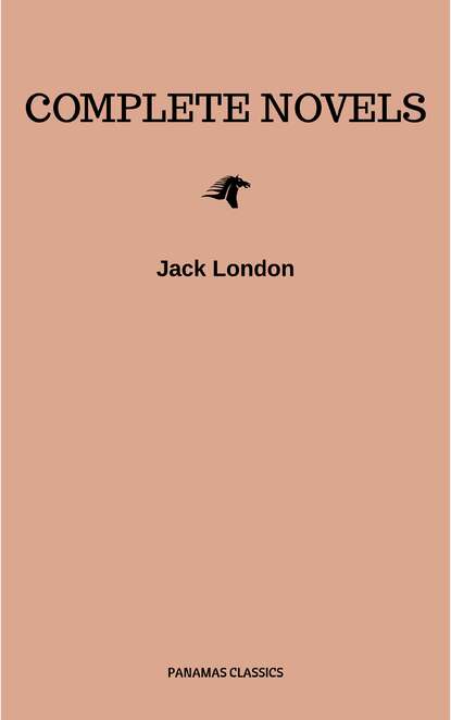 Complete Novels - Джек Лондон