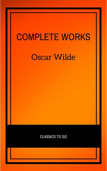 Complete Works - Оскар Уайльд