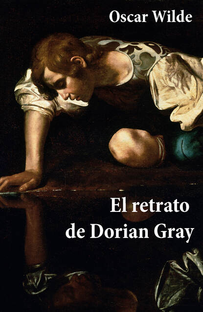 El retrato de Dorian Gray - Оскар Уайльд