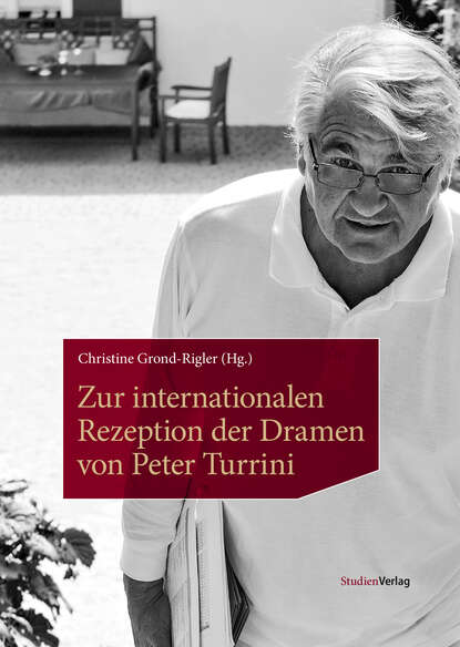 Zur internationalen Rezeption der Dramen von Peter Turrini - Группа авторов