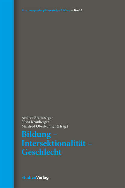 Bildung – Intersektionalit?t – Geschlecht - Группа авторов