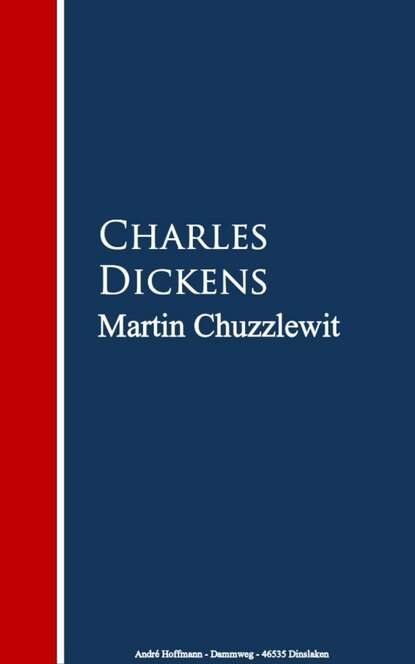 Martin Chuzzlewit - Чарльз Диккенс