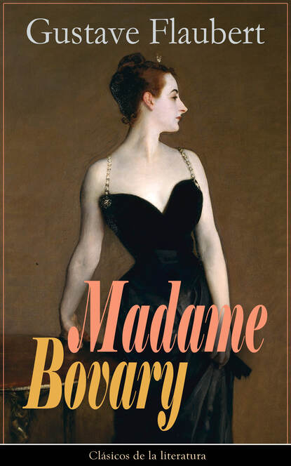 Madame Bovary — Гюстав Флобер