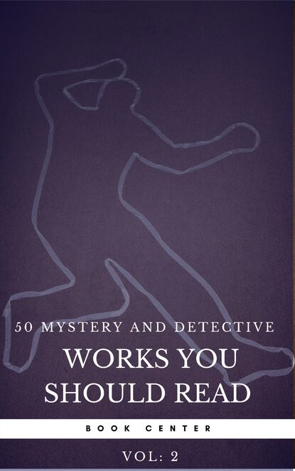 50 Mystery and Detective masterpieces you have to read before you die vol: 2 (Book Center) - Агата Кристи